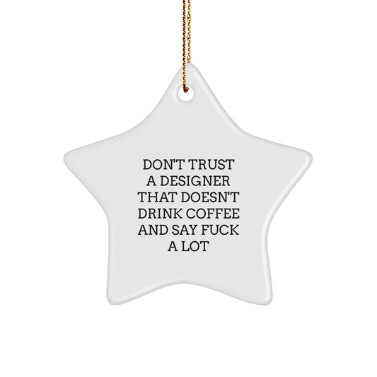 Gifts from Friends to Designers - Funny Coffee Lovers Star Ornament, Christmas Unique Gifts for Designer Friends - Image 1