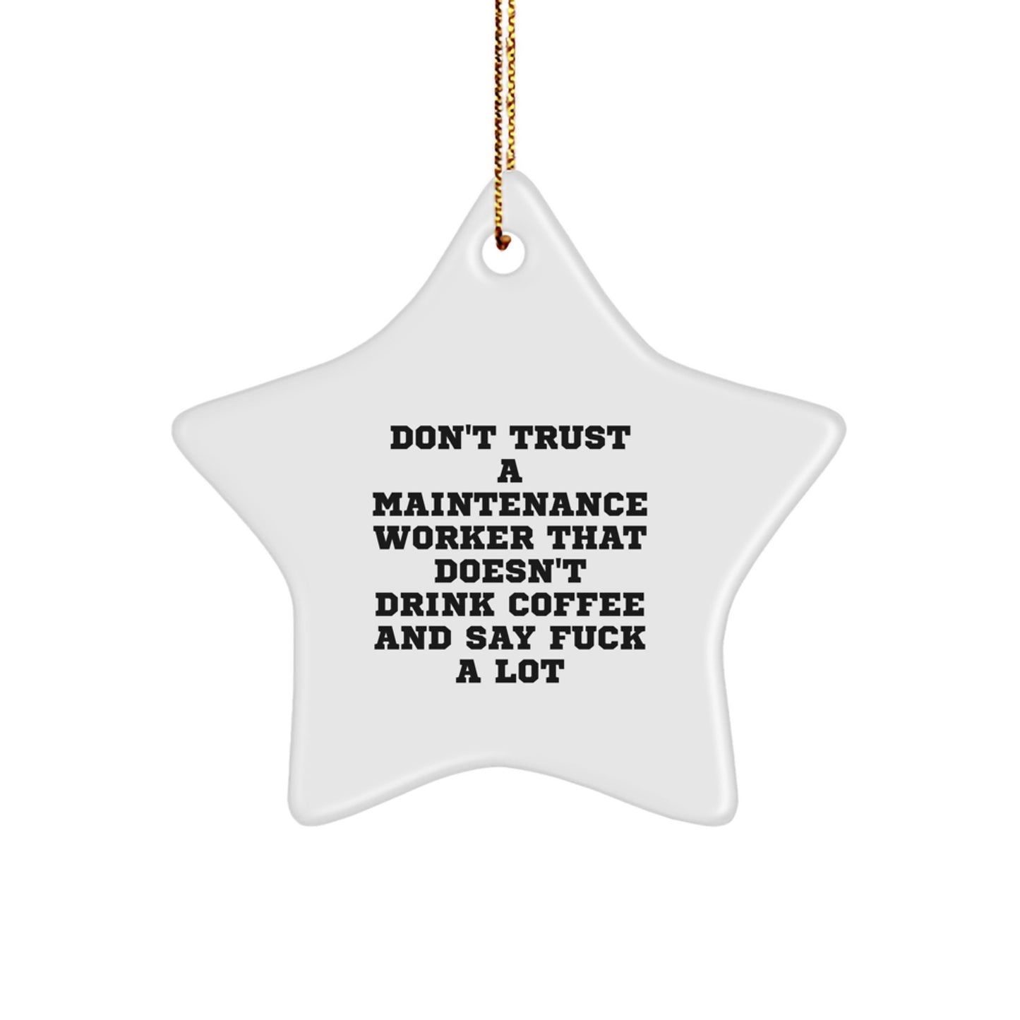 Funny Maintenance Worker Star Ornament Gifts from Men to Friends, Gifts for Maintenance Worker Christmas Unique Decorations, Funny Maintenance Worker Gifts - Image 1