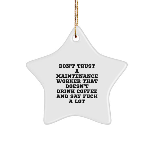 Funny Maintenance Worker Star Ornament Gifts from Men to Friends, Gifts for Maintenance Worker Christmas Unique Decorations, Funny Maintenance Worker Gifts - Image 1