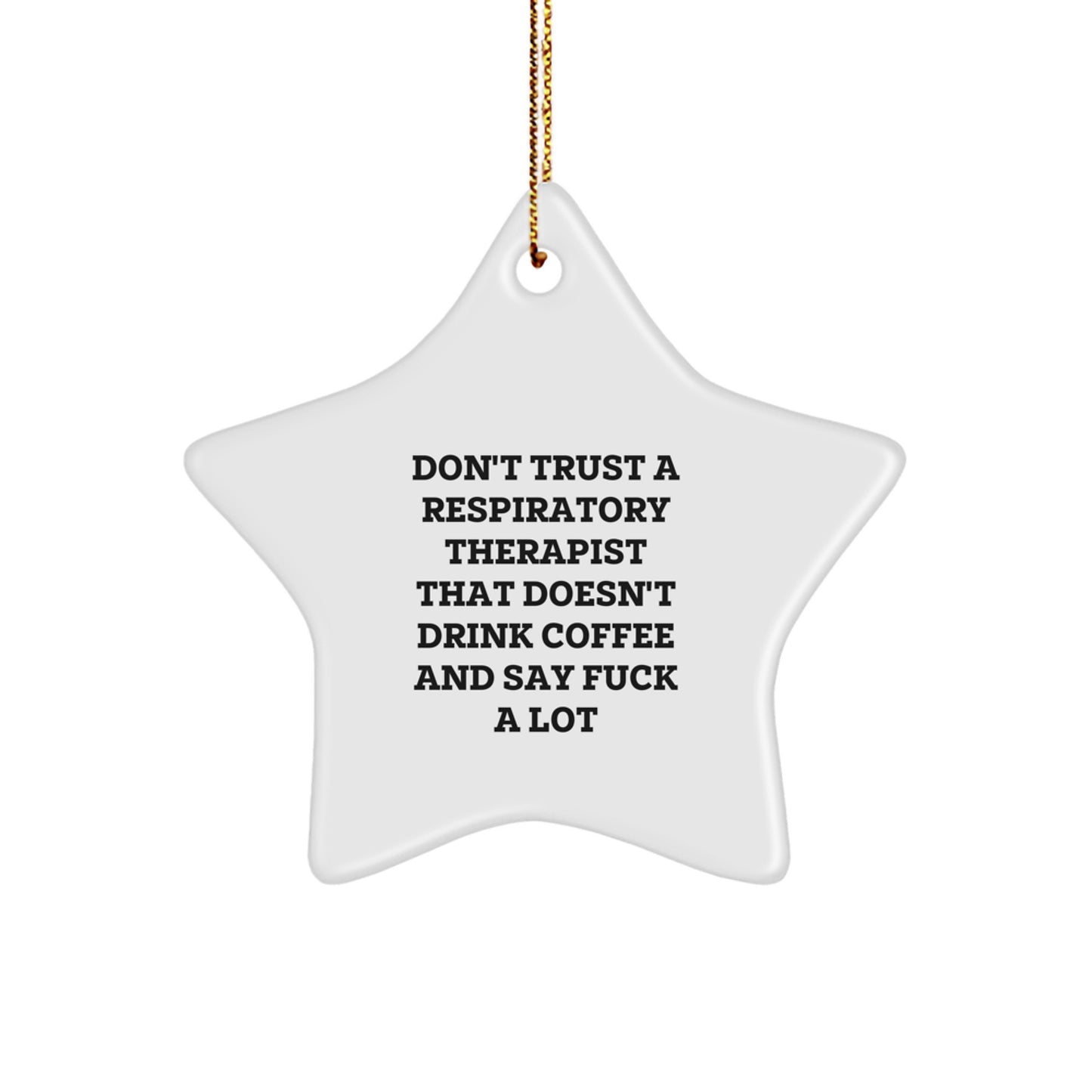 Funny Respiratory Therapist Star Ornament Gifts from Friends, for Respiratory Therapist Coworkers, Unique Christmas Unique Gifts, Funny Inspirational - Image 1