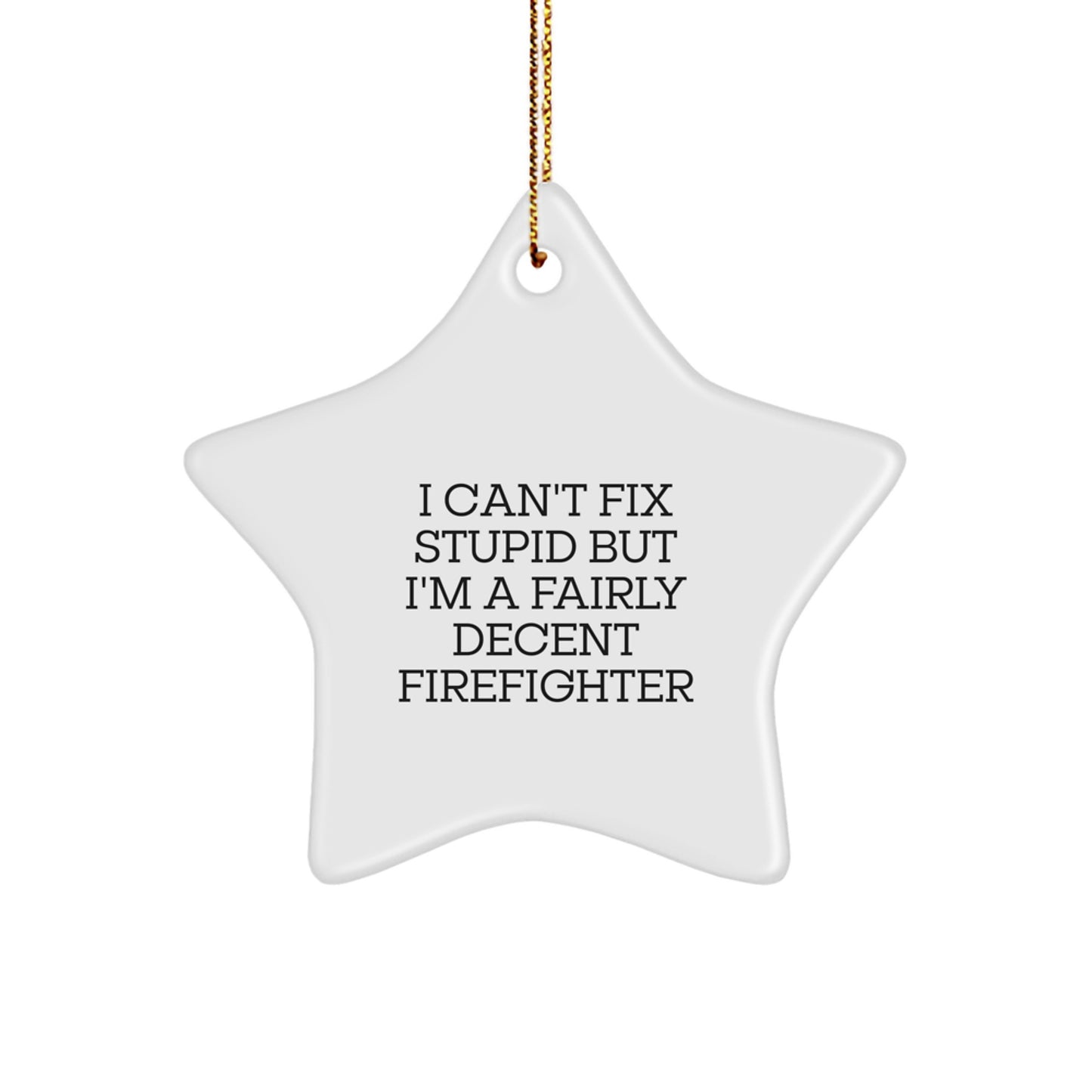 Sassy Firefighter Christmas Ornament for Friends Gift – Novelty Star - Image 1