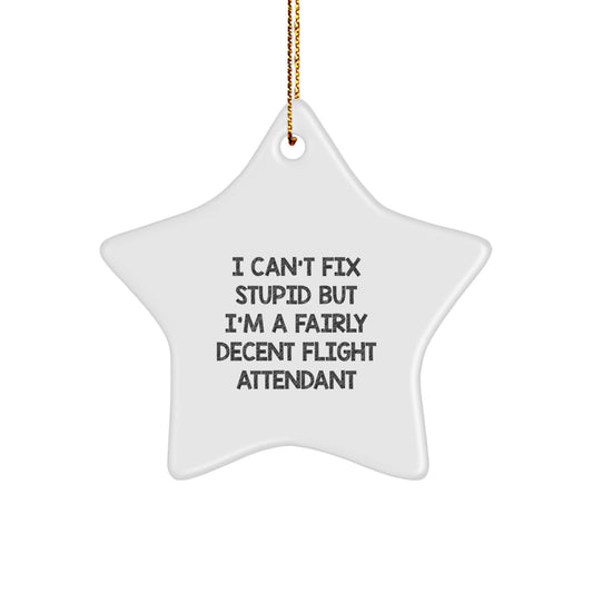 Funny Flight Attendant Christmas Unique Gifts for Men Women Friends Coworkers Family from Star Ornament with Quote - Image 1