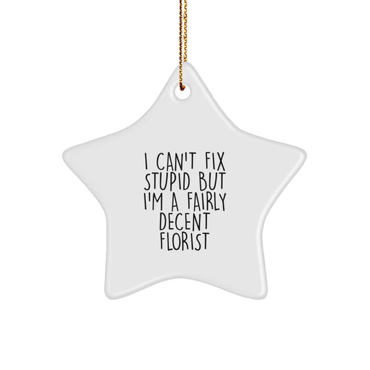 Florist Star Ornament Funny Christmas Unique Gifts from Friends for Florist - Image 1