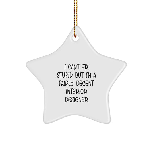 Funny Interior Designer Star Ornament for Christmas Unique Gifts from Friends or Family Members - Image 1