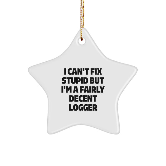 Funny Logger Star Ornament Gifts from Friends for Logger Christmas Unique Gifts - Image 1