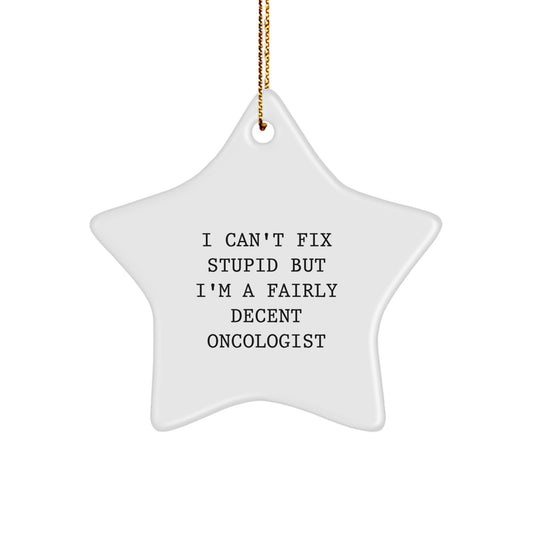 Funny Oncologist Gifts from Family, Humorous Star Ornaments for Christmas Unique Gifts for Oncologist Colleagues - Image 1