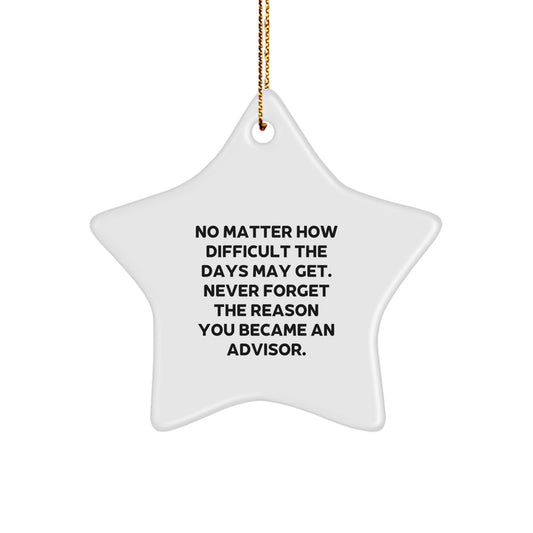 Inspirational Advisor Star Ornament, Funny Quote Gifts from Family for Friends at Christmas, Unique Star Shaped White Decorative Gift - Image 1