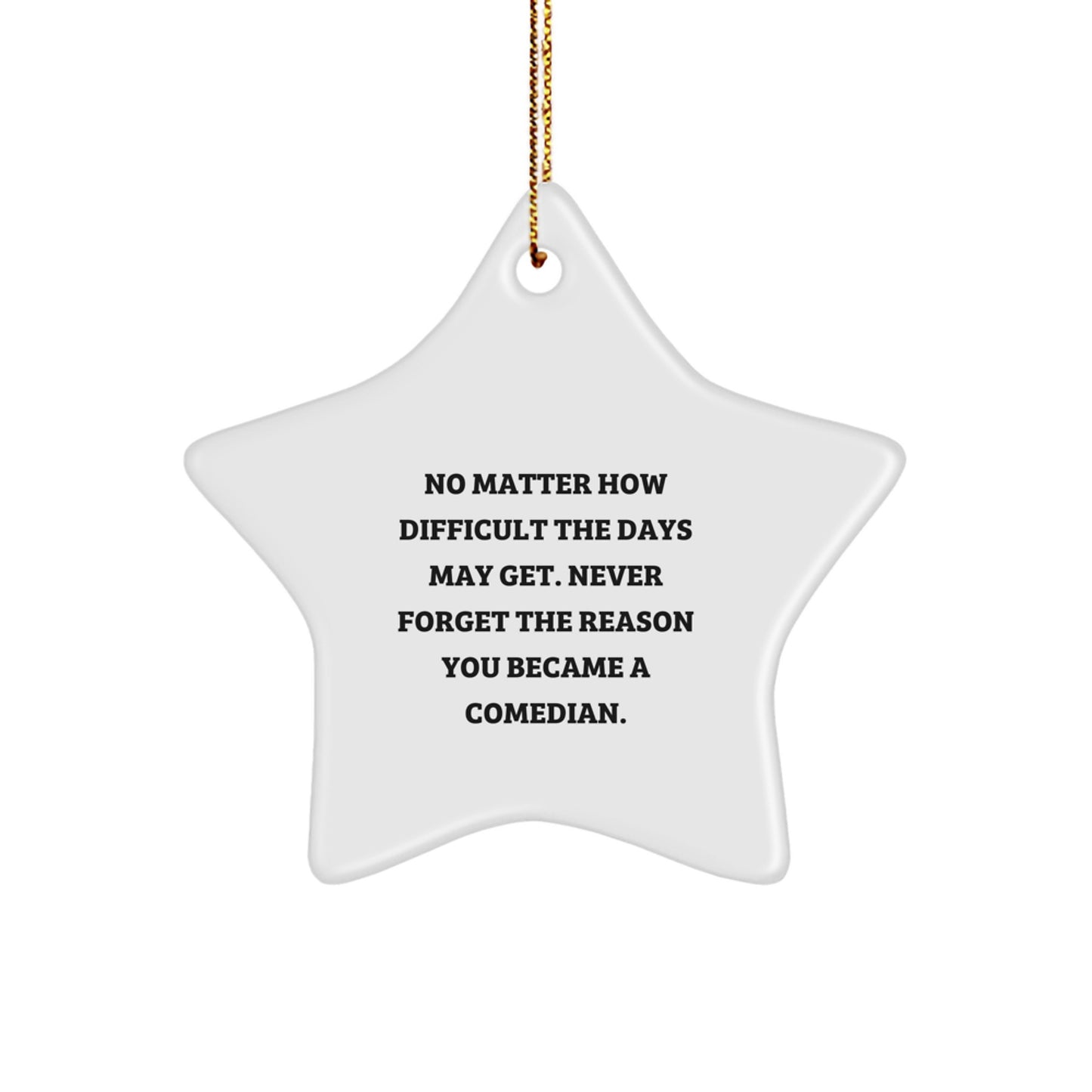 Funny Comedian Gifts from Friends - Comedian Star Ornament for Christmas Unique Gifts - Image 1