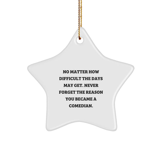 Funny Comedian Gifts from Friends - Comedian Star Ornament for Christmas Unique Gifts - Image 1