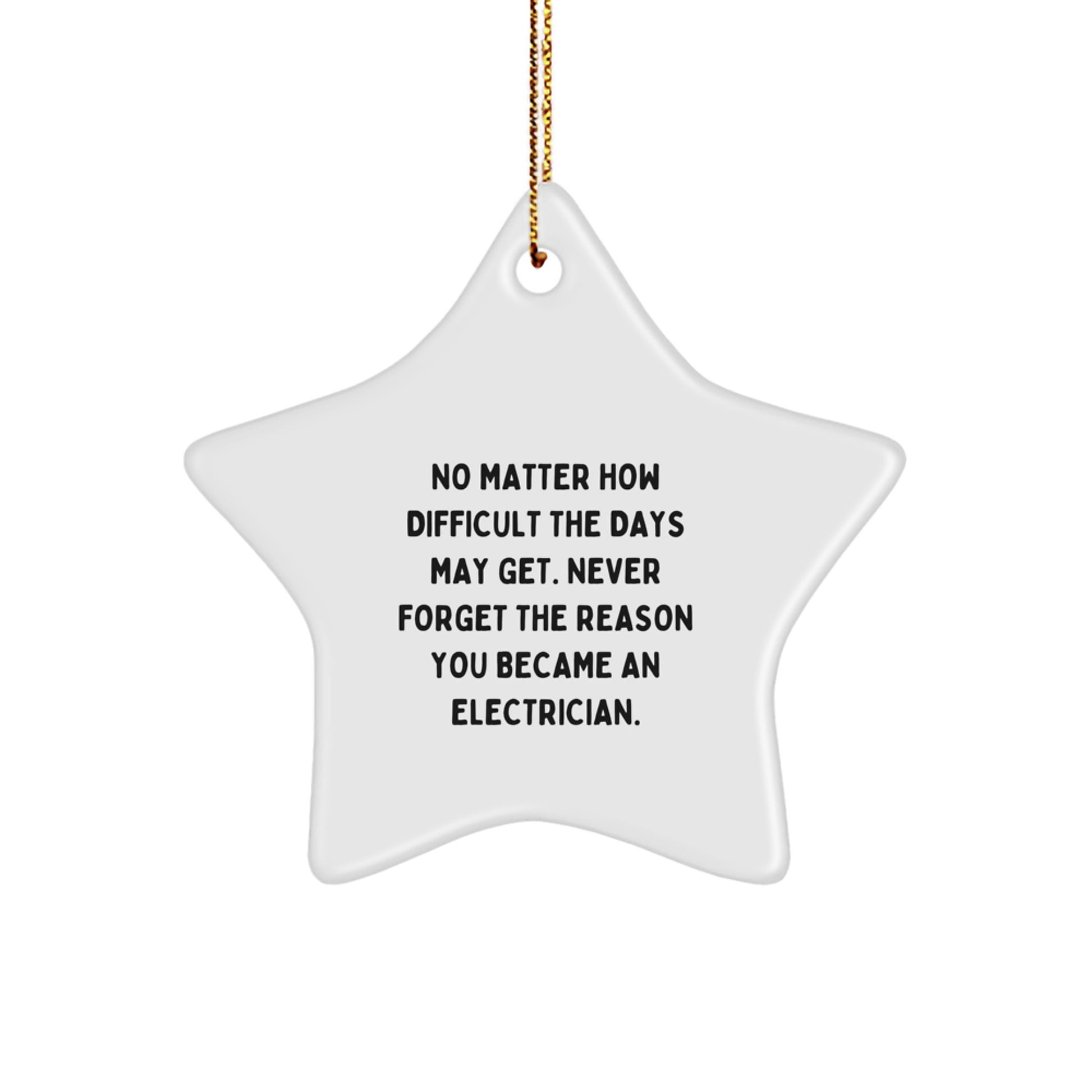 Electrician Gifts for Men from Friends - Star Ornament with Inspirational Quote - Christmas Unique Gifts - Image 1