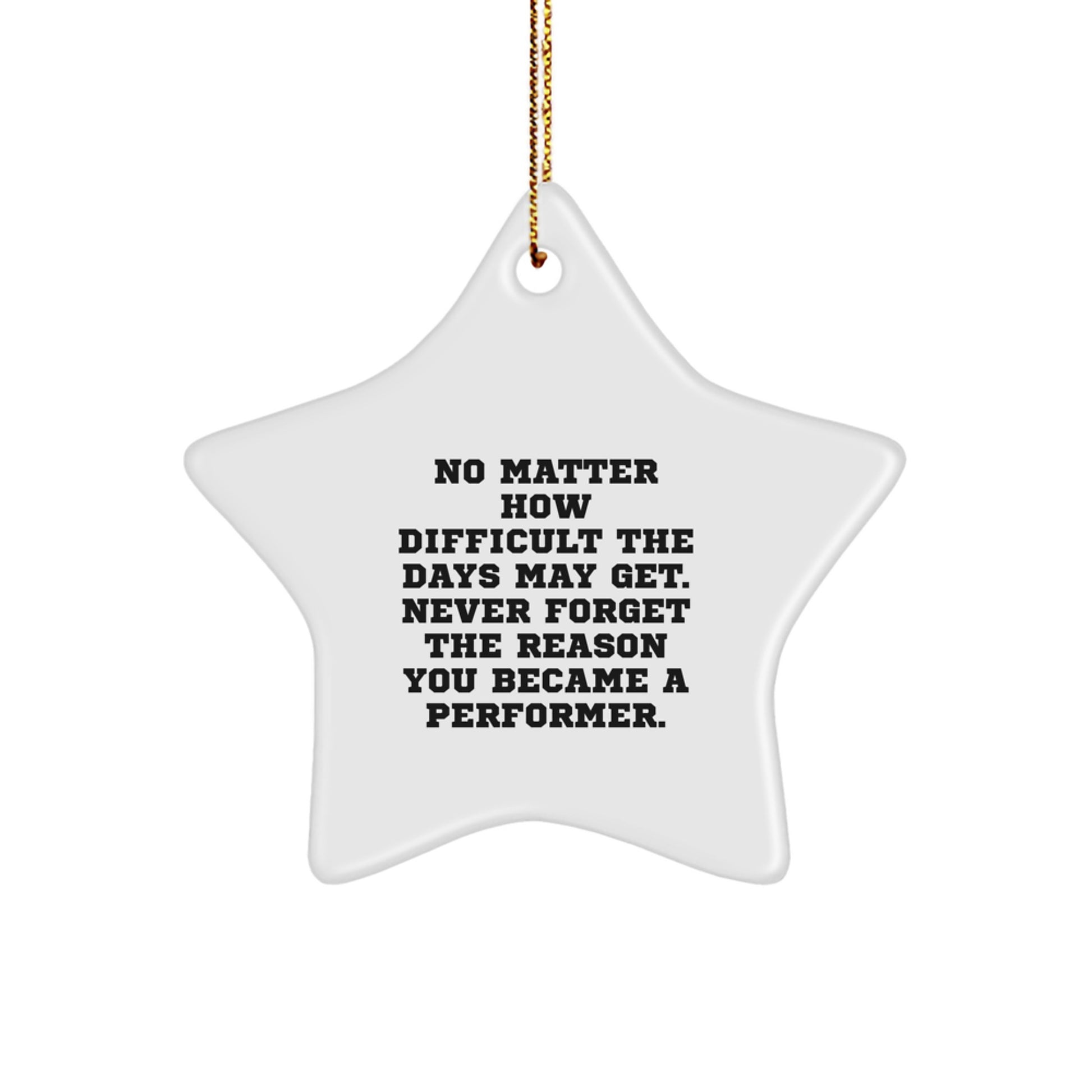 Performer Star Christmas Ornament for Coworkers Idea Never Forget Gift - Image 1