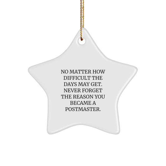 Christmas Unique Gifts for Postmaster Friends and Family, Inspirational Star Ornament, Funny Motivational Quote, Gifts from Men, Women, or Coworkers to Postmaster - Image 1
