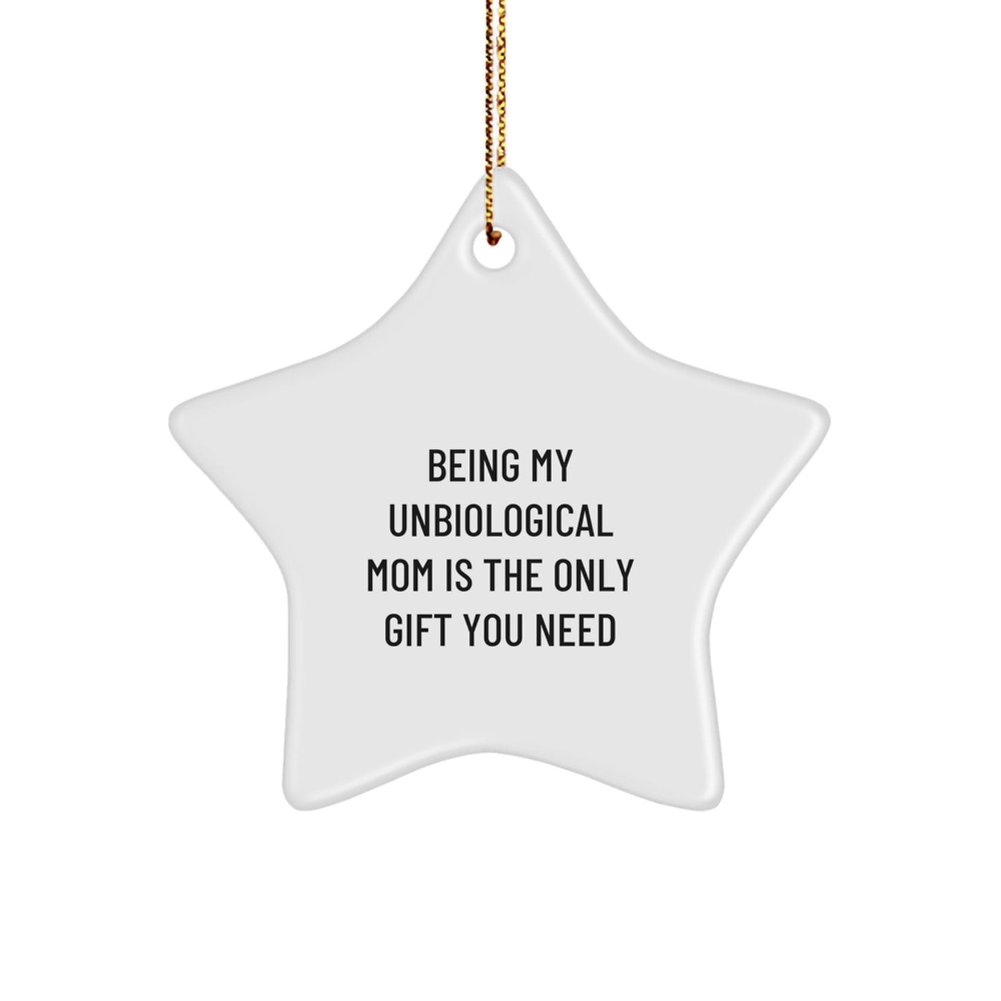 Unbiological Mom Star Ornament Keepsake for Her Christmas Gift - Image 1