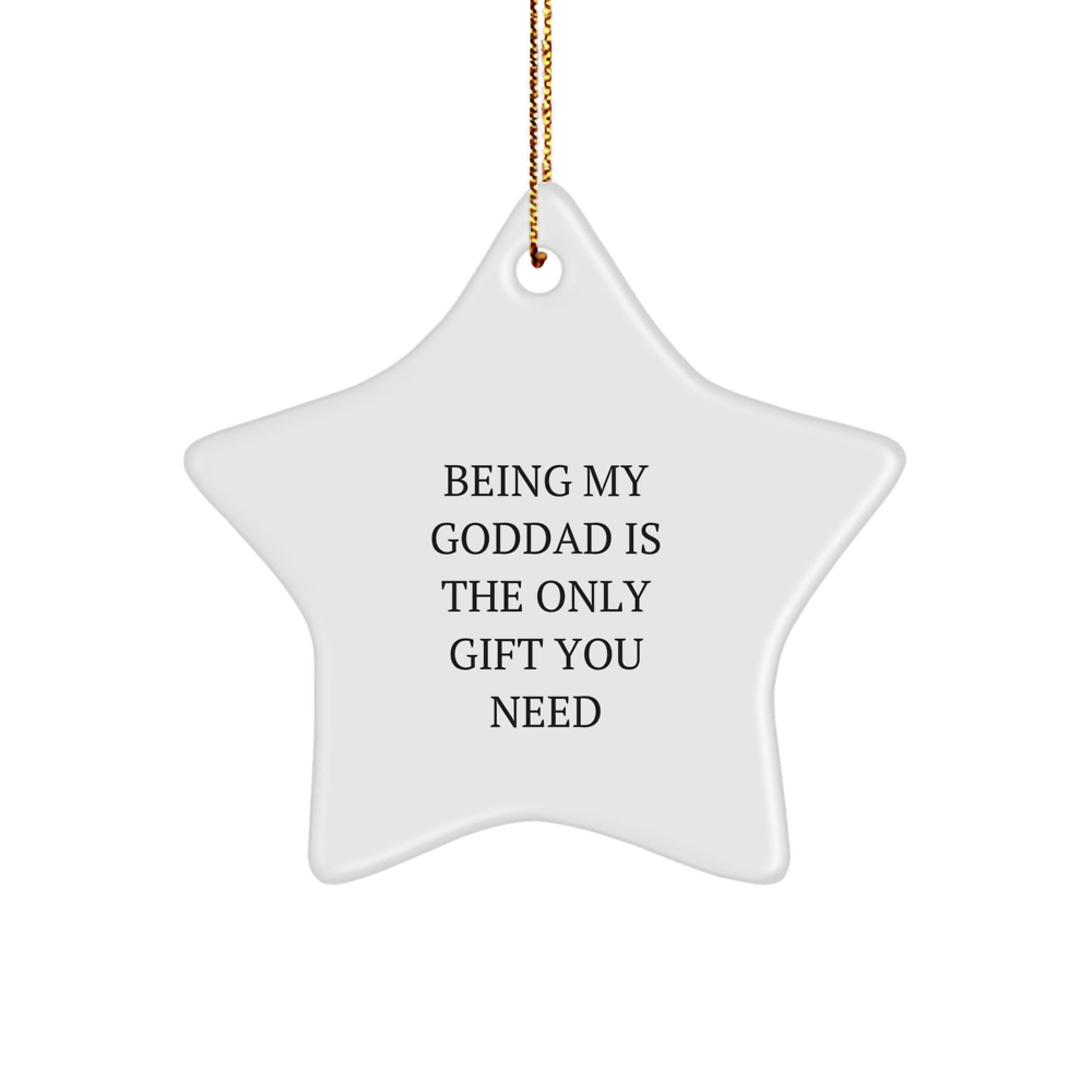 Christmas for Her Goddad Star Ornament – My Goddad Is The Only Gift - Image 1