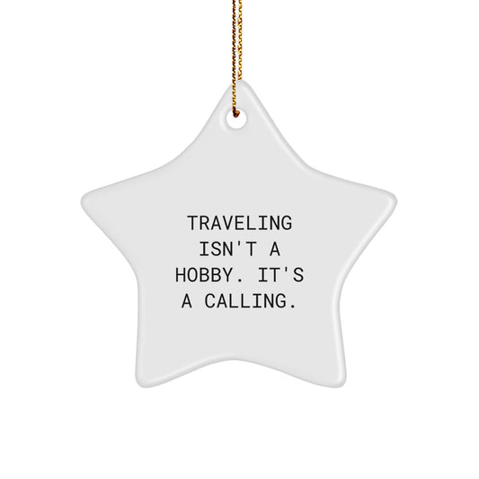 Traveling Star Ornament Gift from Friends for Men and Women - Inspirational Quote - Christmas Unique Gifts - Image 1