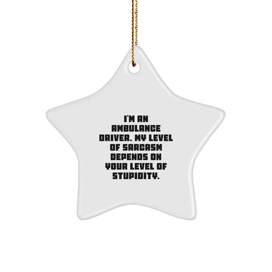 Ambulance Driver Christmas Unique Gift Funny Star Ornament for Ambulance Driver Friends, Ambulance Driver Men, Ambulance Driver Women, Gifts from Ambulance Driver, Gifts for Ambulance Driver - Image 1