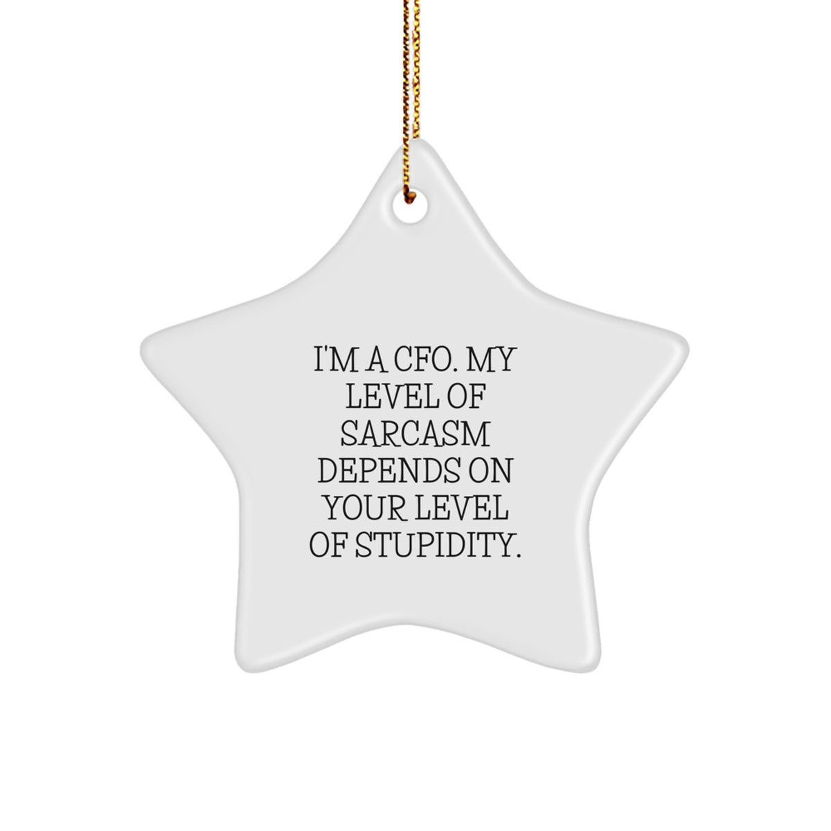 Sarcastic Cfo Star Ornament for Friends Novelty Christmas Unique Gift - Image 1