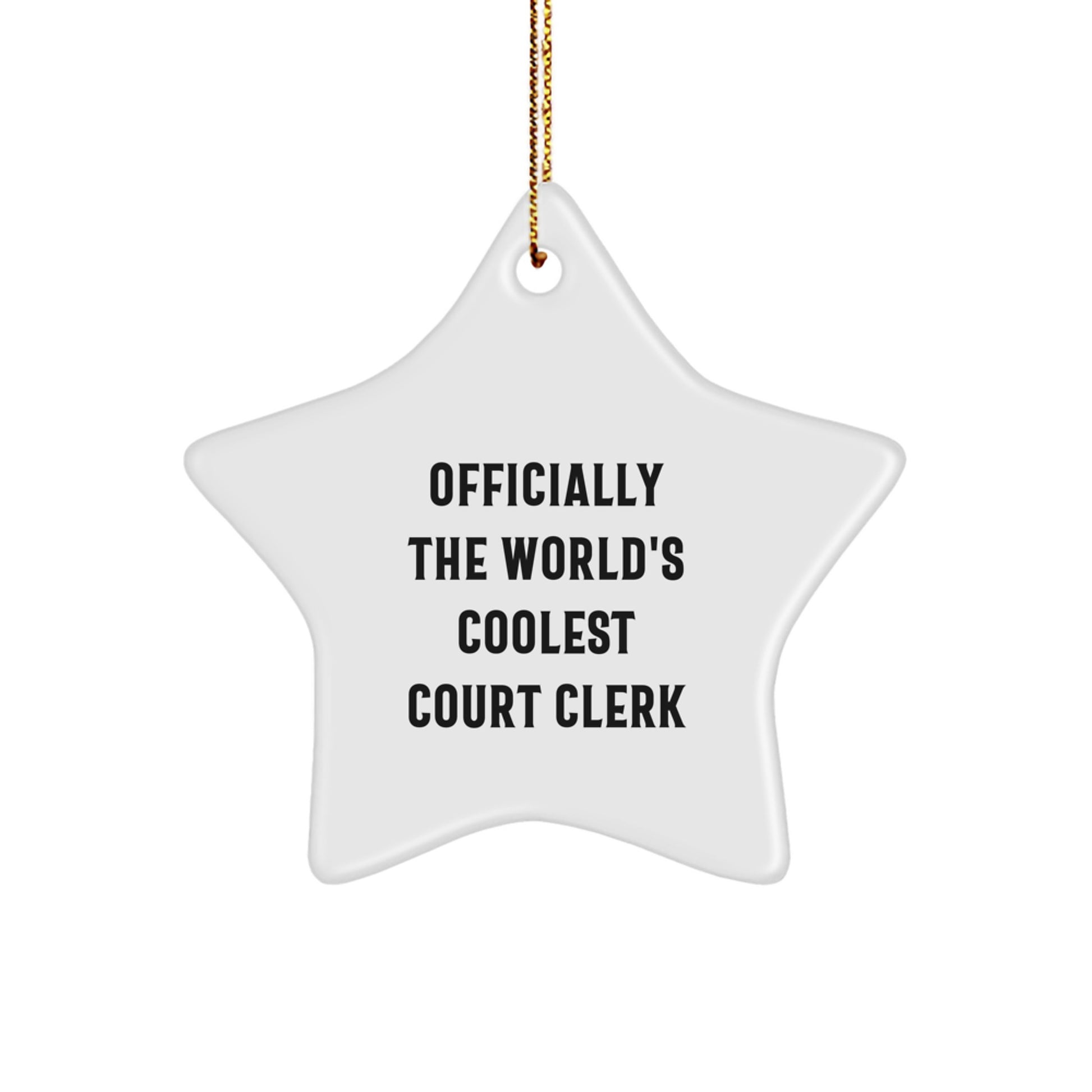 Court Clerk Gifts Officially The World's Coolest Star Ornament Gifts from Friends Family for Christmas Unique - Image 1
