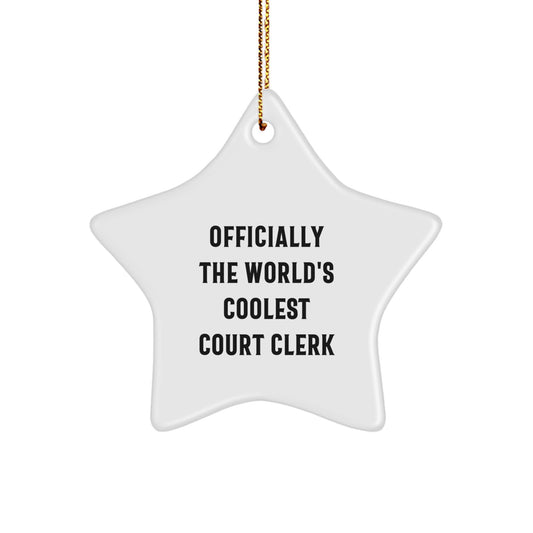 Court Clerk Gifts Officially The World's Coolest Star Ornament Gifts from Friends Family for Christmas Unique - Image 1