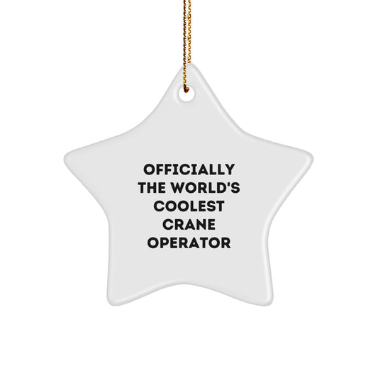 Funny Crane Operator Gifts for Men, Officially The World's Coolest Crane Operator Star Ornament, Christmas Unique Gifts from Friends - Image 1