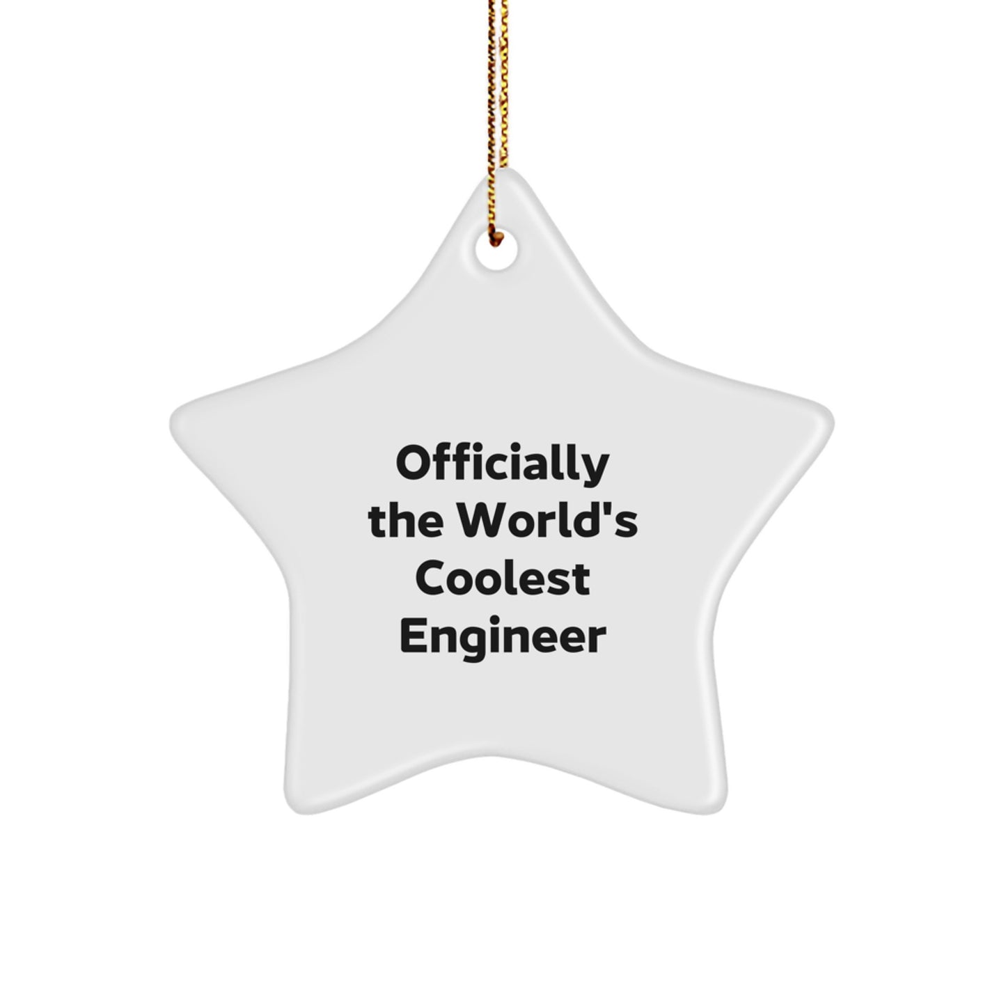 Funny Engineer Star Ornament, Gifts from Friends for Christmas Unique Gifts, Officially The World's Coolest Engineer Star Decoration - Image 1