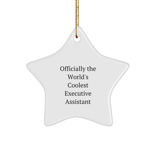 Funny Executive Assistant Christmas Unique Gifts from Friends - Star Ornament Officially The World's Coolest Executive Assistant - Image 1