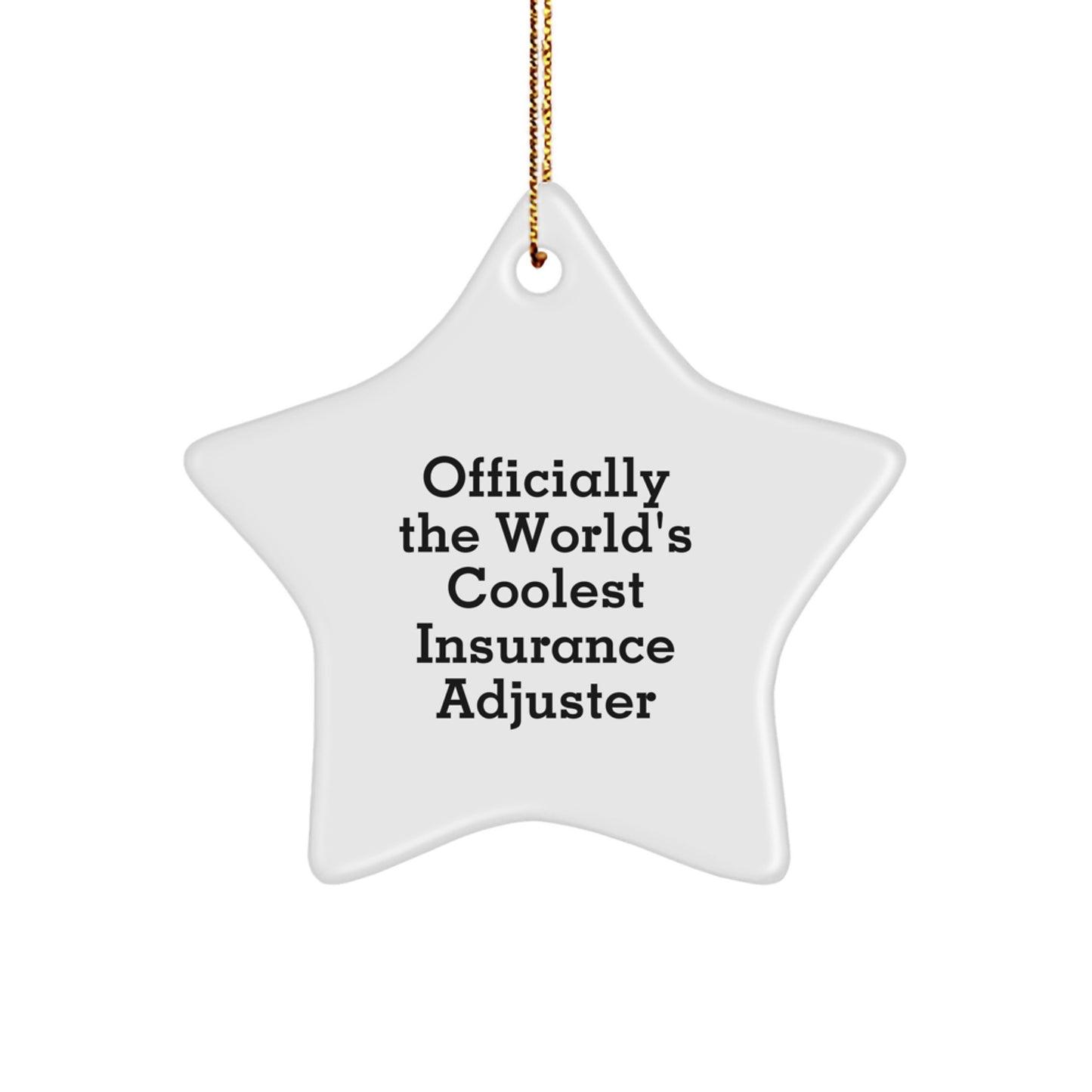 'Off the Charts' Insurance Adjuster Gifts: Star Ornament from Friends, 'Officially The World's Coolest Insurance Adjuster' Christmas Unique Gifts for Men, Women, Coworkers - Image 1