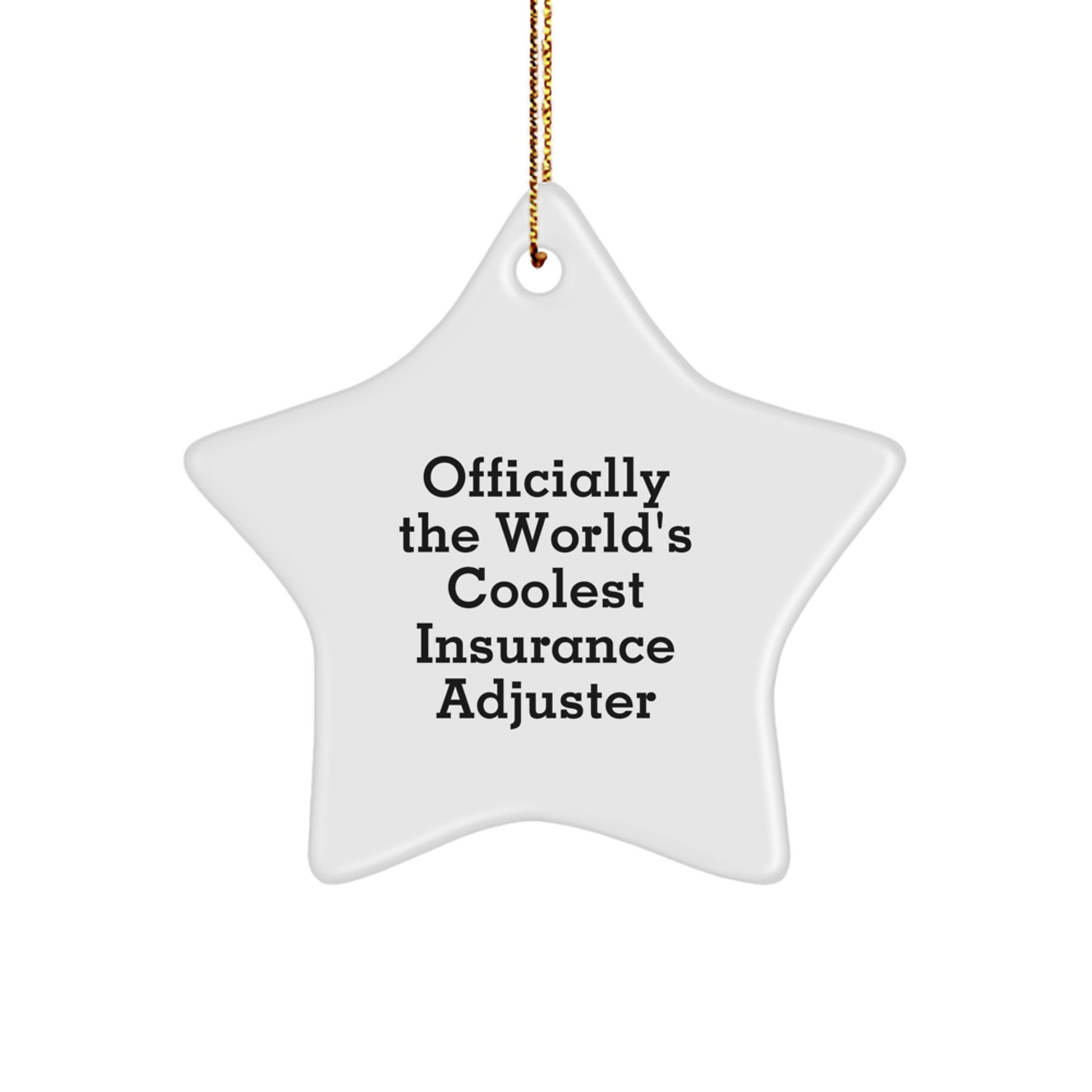 'Off the Charts' Insurance Adjuster Gifts: Star Ornament from Friends, 'Officially The World's Coolest Insurance Adjuster' Christmas Unique Gifts for Men, Women, Coworkers - Image 1