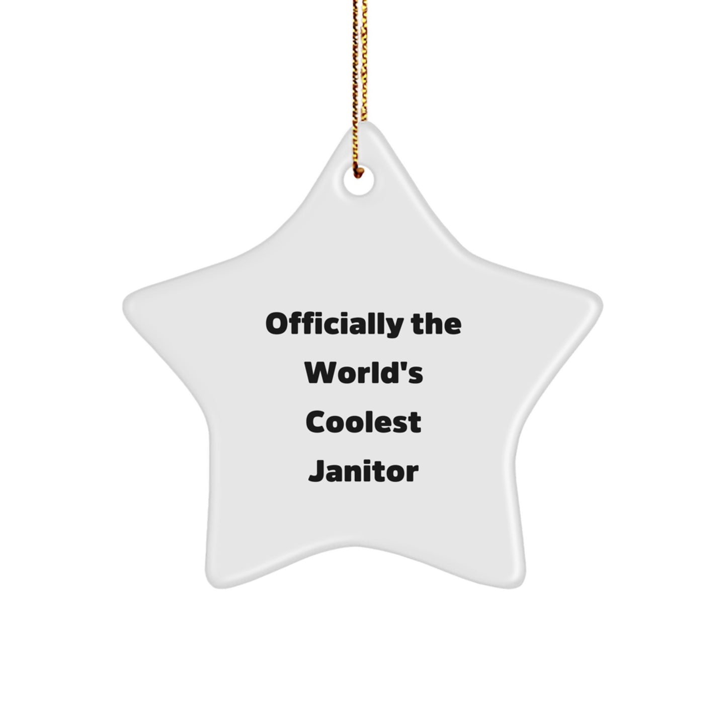 Funny Janitor Gifts, Star Ornament, 'Officially The World's Coolest Janitor' Quote, Christmas Unique Gifts from Friends to Coworkers - Image 1
