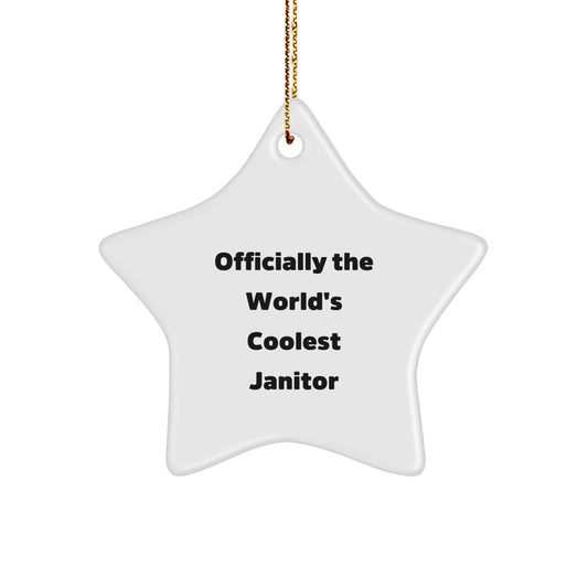 Funny Janitor Gifts, Star Ornament, 'Officially The World's Coolest Janitor' Quote, Christmas Unique Gifts from Friends to Coworkers - Image 1