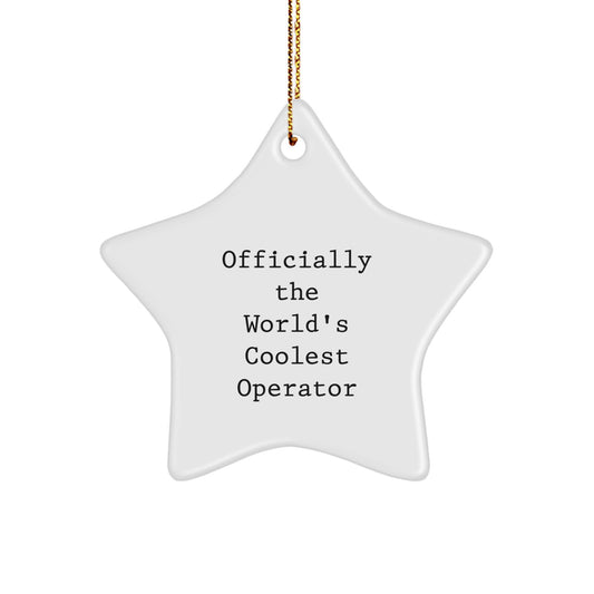 Funny Operator Gifts from Men - Officially The World's Coolest Operator Star Ornament for Christmas Decorations, Operator Lover Gifts for Operator - Image 1