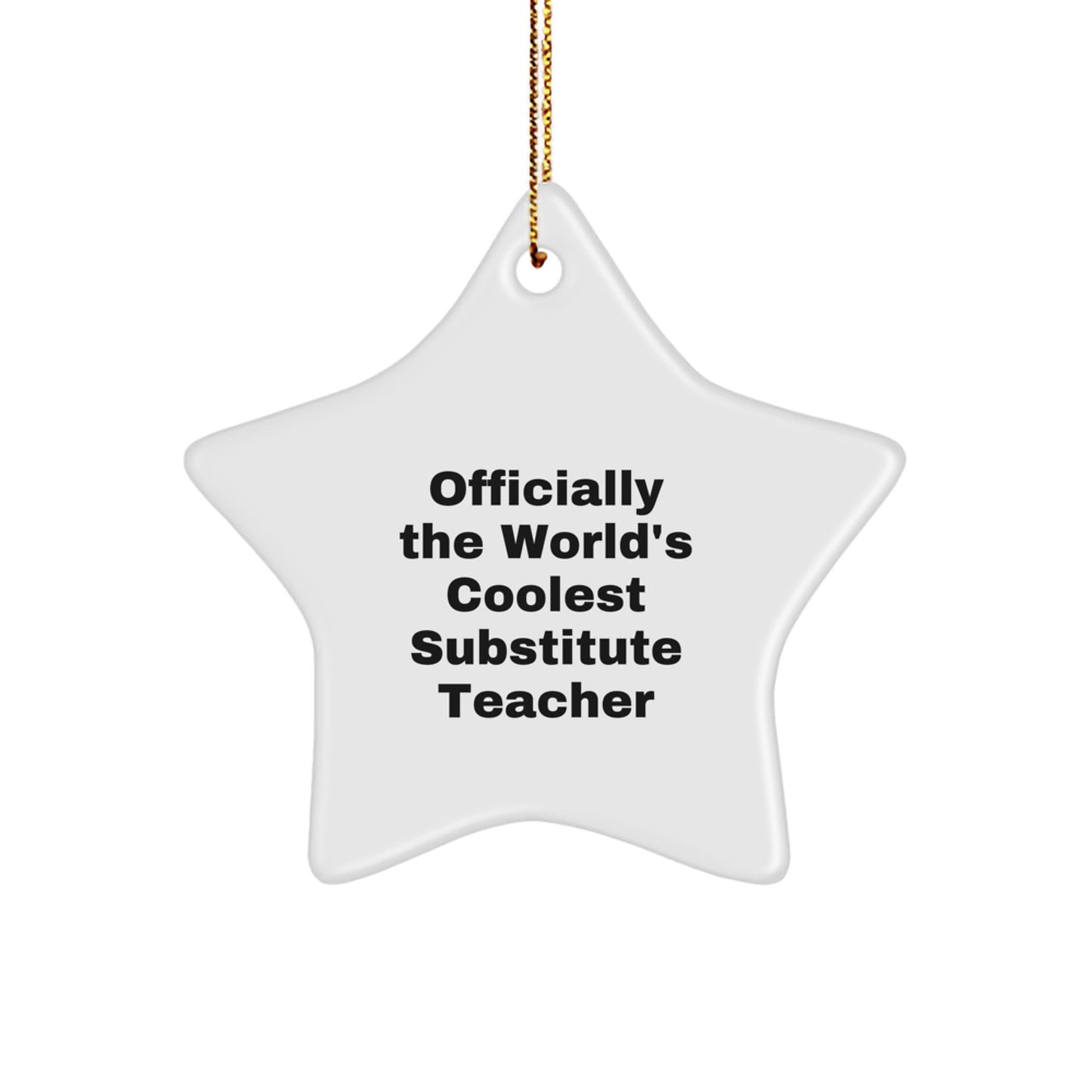 Funny Gifts from Friends for Substitute Teachers - World's Coolest Sub Teacher Star Ornament Christmas Unique Gifts for Men Women Coworkers - Image 1