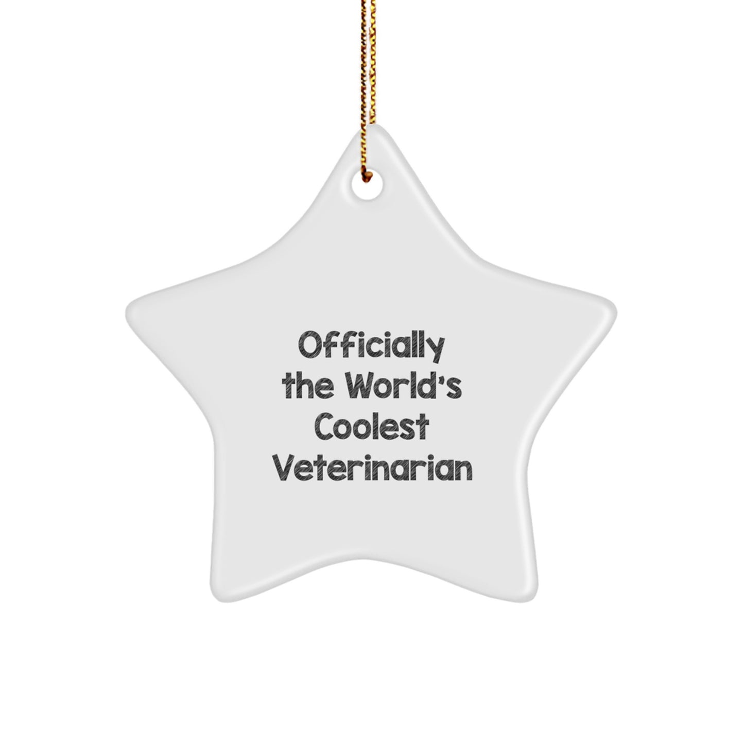 Funny Veterinarian Gifts - Officially The World's Coolest Veterinarian Star Ornament, Christmas Unique Presents for Veterinarian - Image 1
