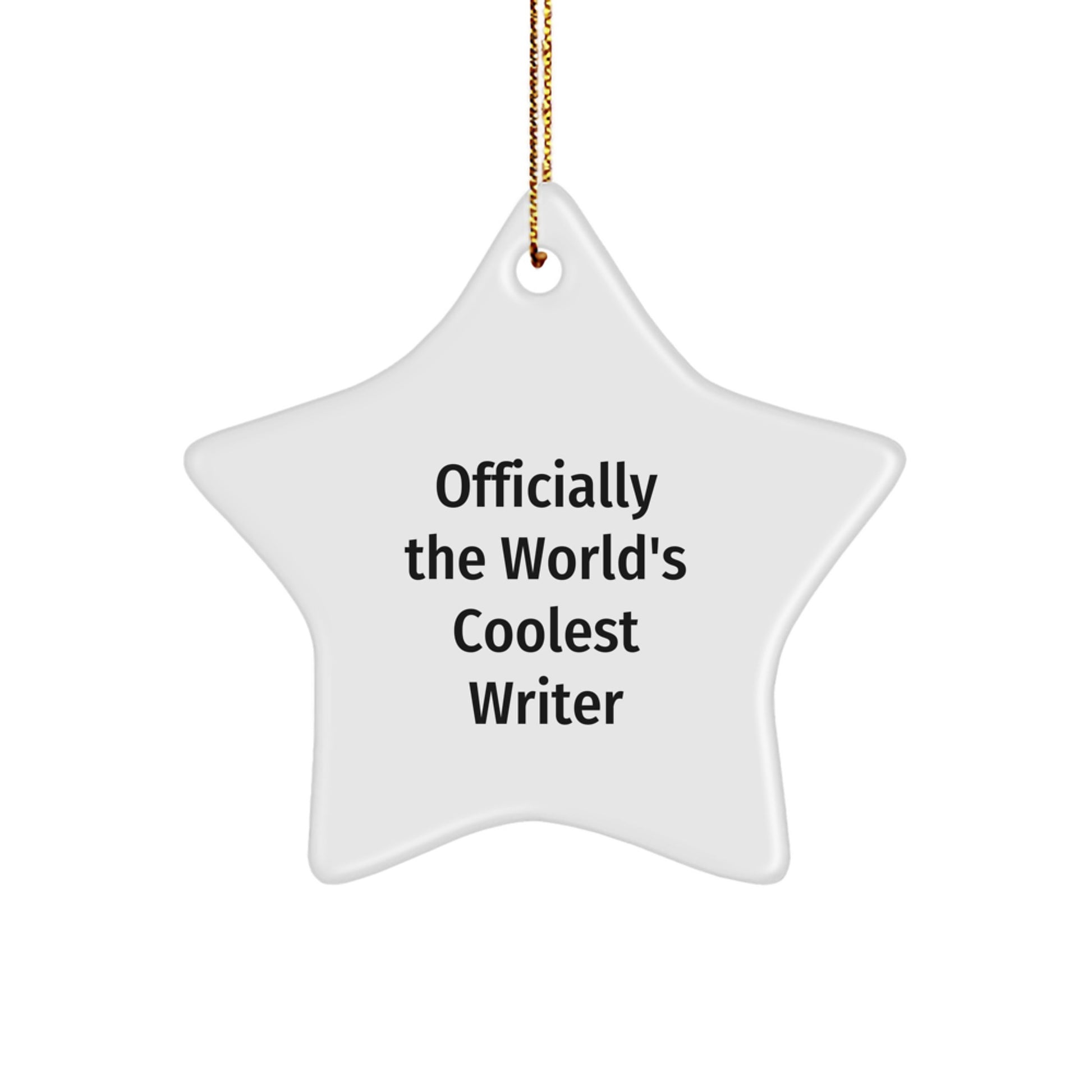 Funny Writer Star Ornament, Gifts from Friends for Women, Unique Christmas Unique Gifts for Writer, Officially The World's Coolest Writer Star Decoration - Image 1