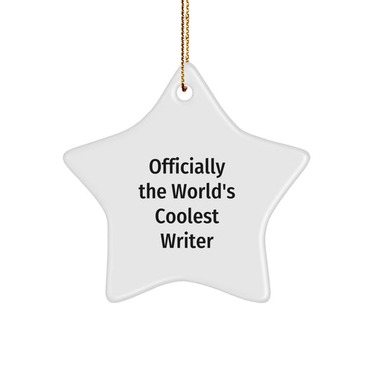 Funny Writer Star Ornament, Gifts from Friends for Women, Unique Christmas Unique Gifts for Writer, Officially The World's Coolest Writer Star Decoration - Image 1
