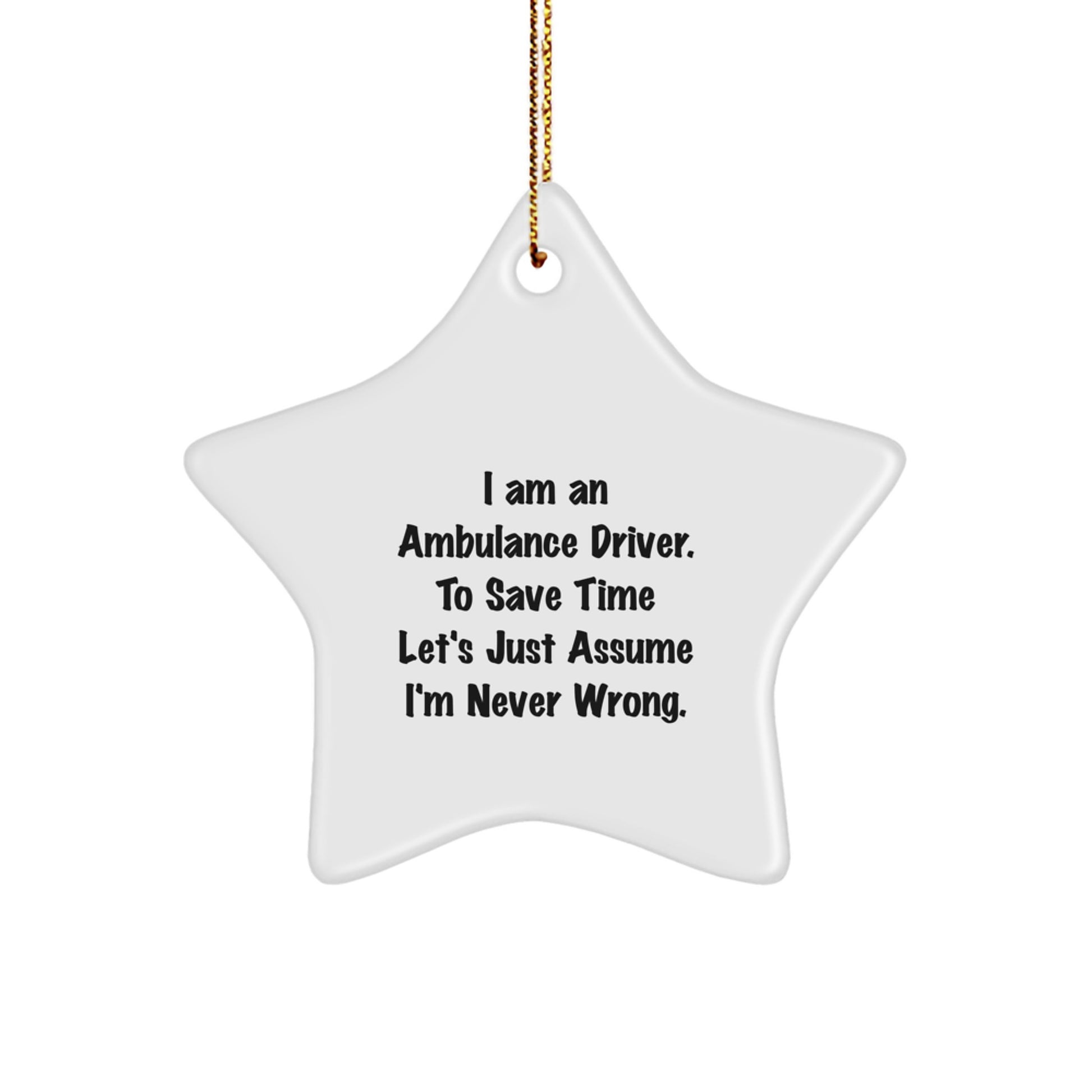 Funny Ambulance Driver Gifts for Men, Star Ornament Christmas Unique Gifts from Friends, Ambulance Driver Humor Quote Star Decoration - Image 1