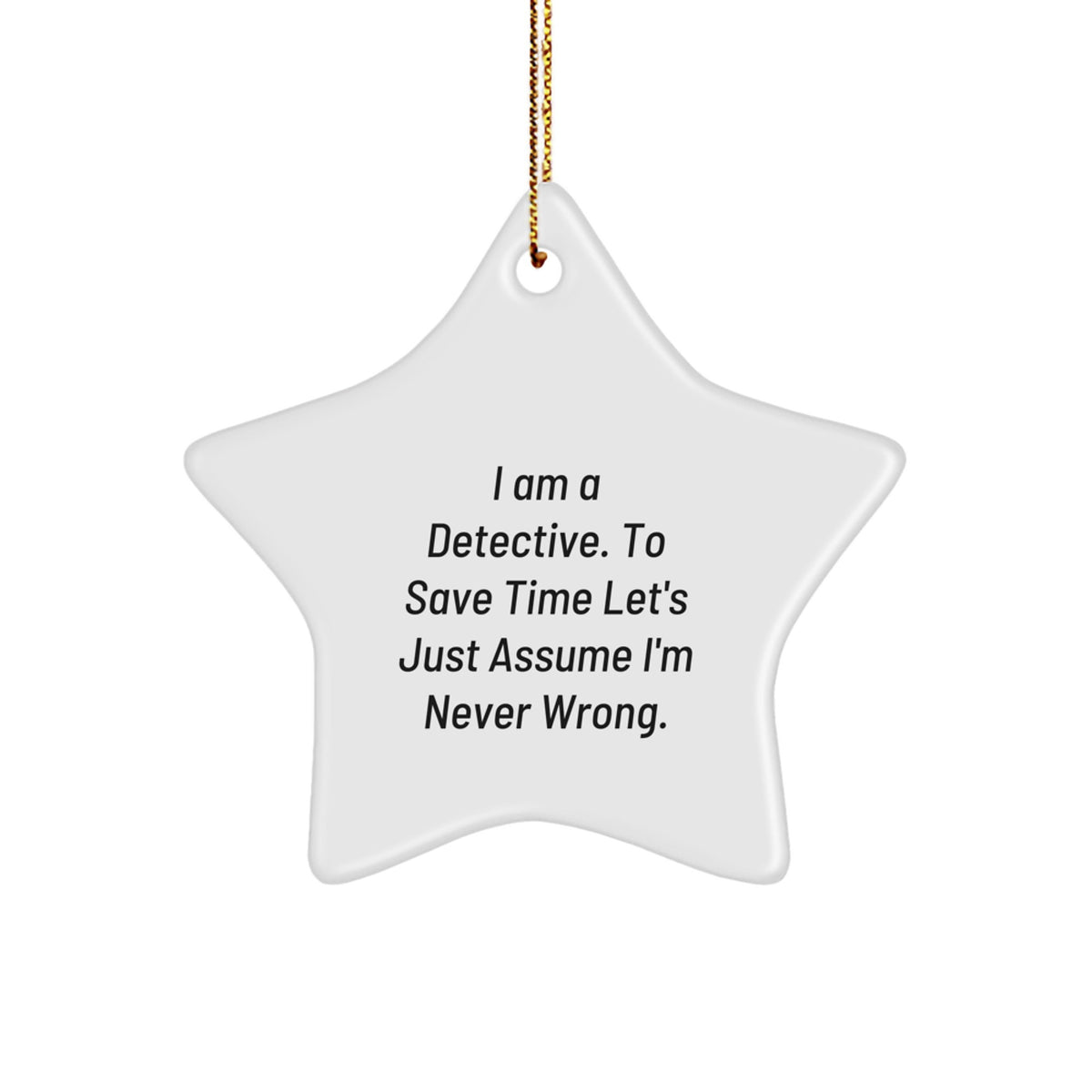 Detective Star Ornament I am a Detective Novelty Christmas Unique Gift - Image 1