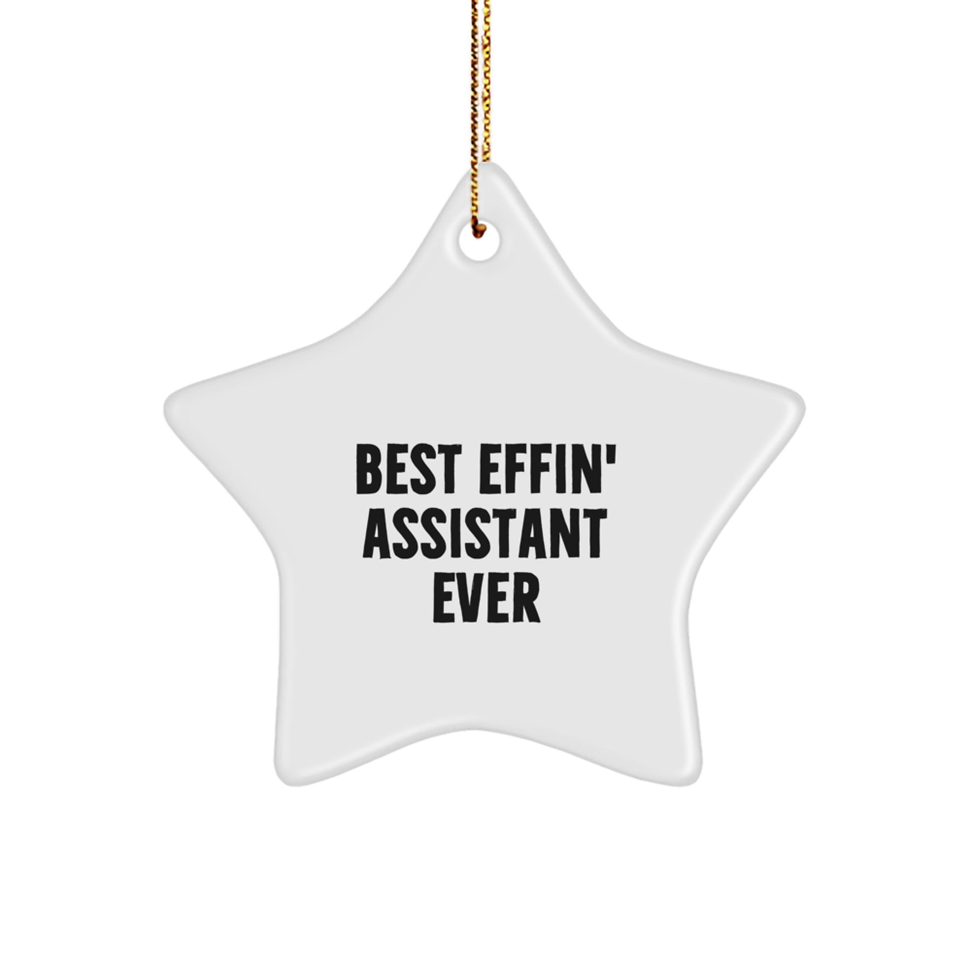Christmas Gift Star Ornament for Her – Assistant Effin' Assistant Ever - Image 1