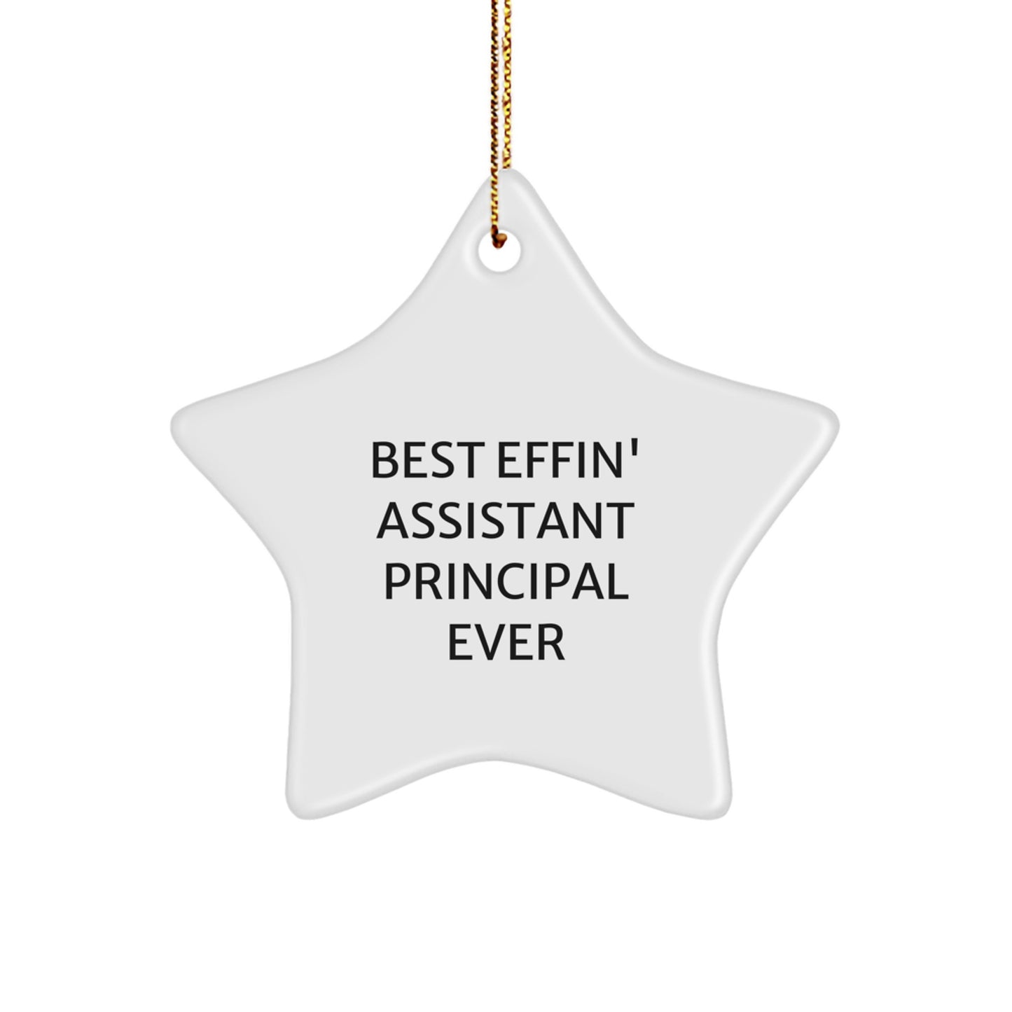Assistant Principal Star Christmas Ornament Gift Best Effin' Assistant - Image 1