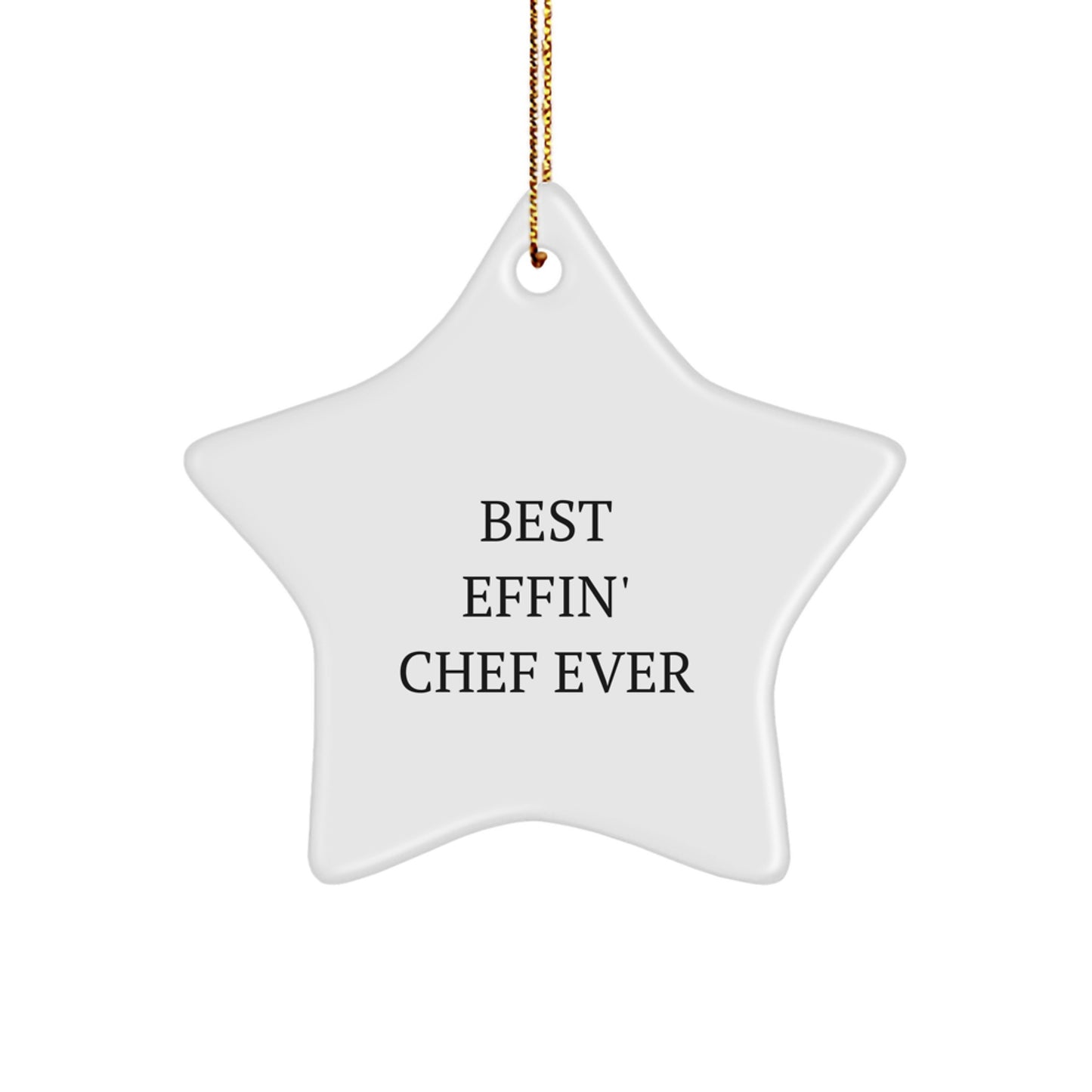 Chef Star Ornament for Her Present Best Effin' Chef Ever Christmas Gift - Image 1
