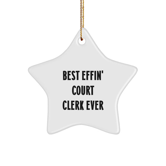Funny Court Clerk Gifts, Best Effin' Star Ornament for Court Clerk, Unique Christmas Unique Gifts from Friends - Image 1