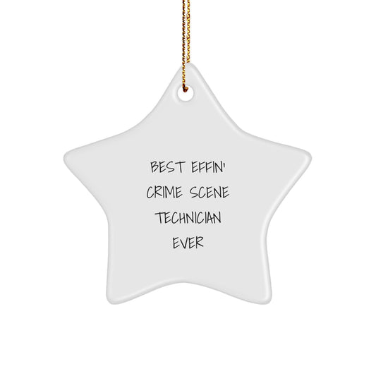 Funny Crime Scene Technician Gifts from Friends, Unique Star Ornament for Crime Scene Technician Men, Best Effin' Crime Scene Technician Ever Quote, Christmas Unique Gifts - Image 1
