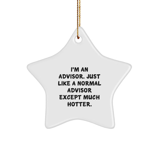 Funny Advisor Gifts from Men to Advisors, Cute Christmas Star Ornament, Inspirational Advisor Star Decoration, Hot Advisor Star Shaped Gift - Image 1