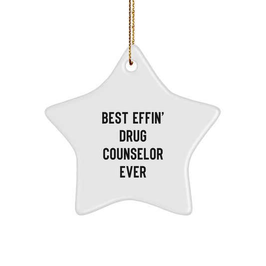 Funny Drug Counselor Gifts for Men - Best Effin' Star Ornament Ever, Christmas Unique Gifts from Family - Image 1