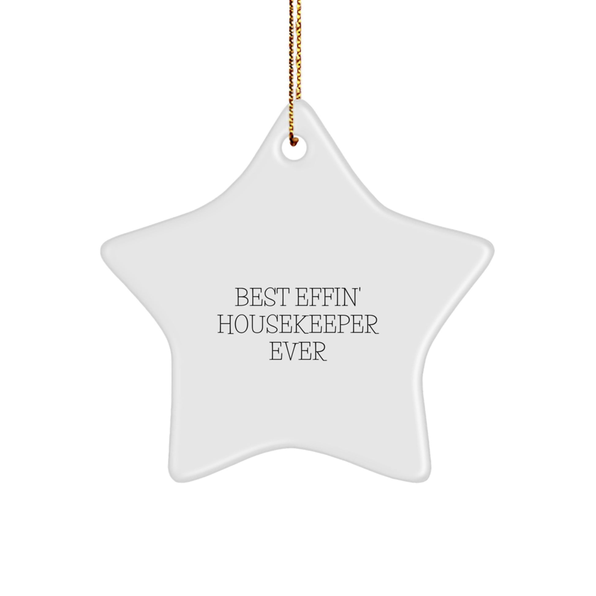 Funny Housekeeper Gifts from Men, Cute Star Ornament for Housekeeper, Best Effin' Housekeeper Ever Christmas Unique Gifts - Image 1
