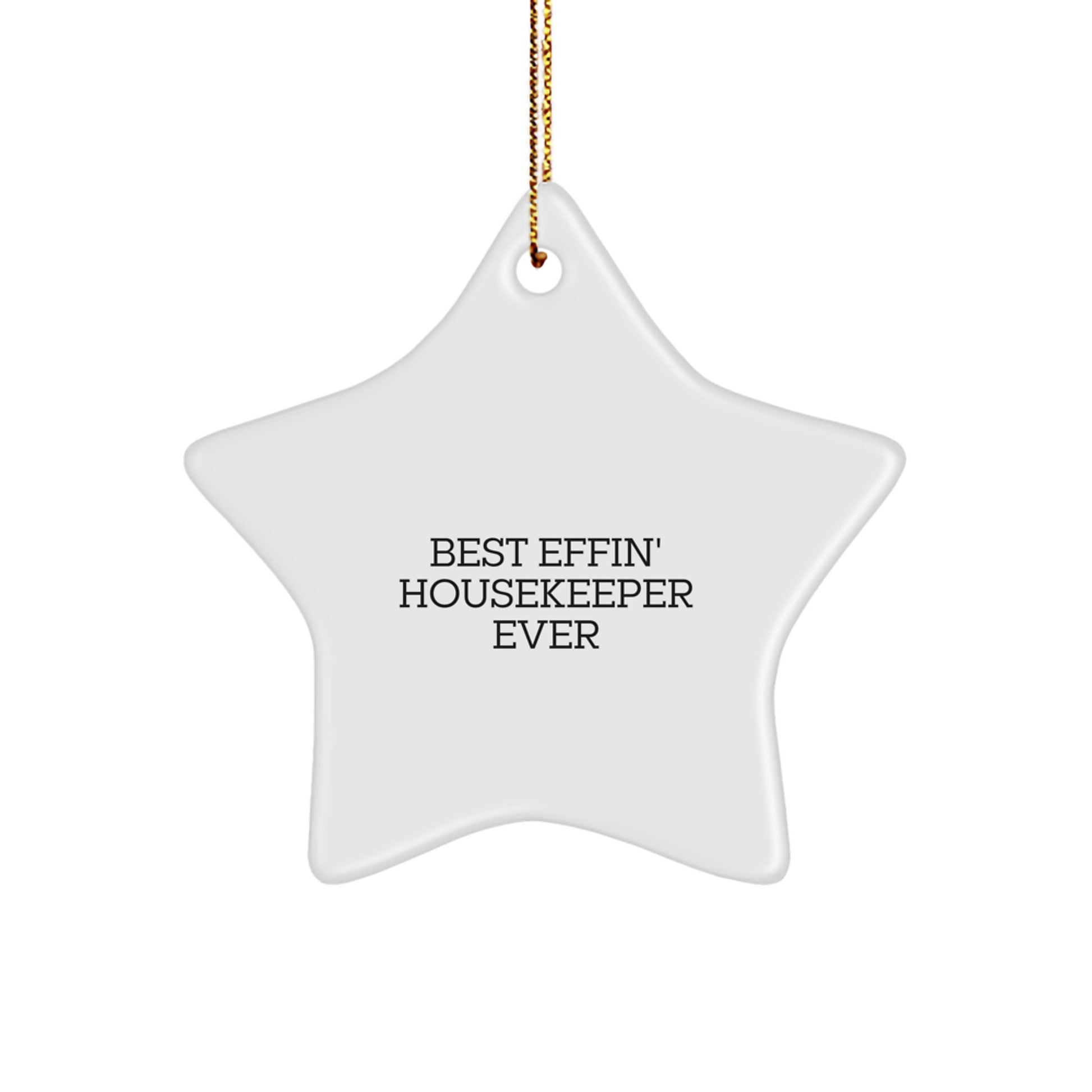 Funny Housekeeper Gifts from Men to Housekeeper - Best Effin' Star Ornament for Christmas Unique Gifts - Image 1
