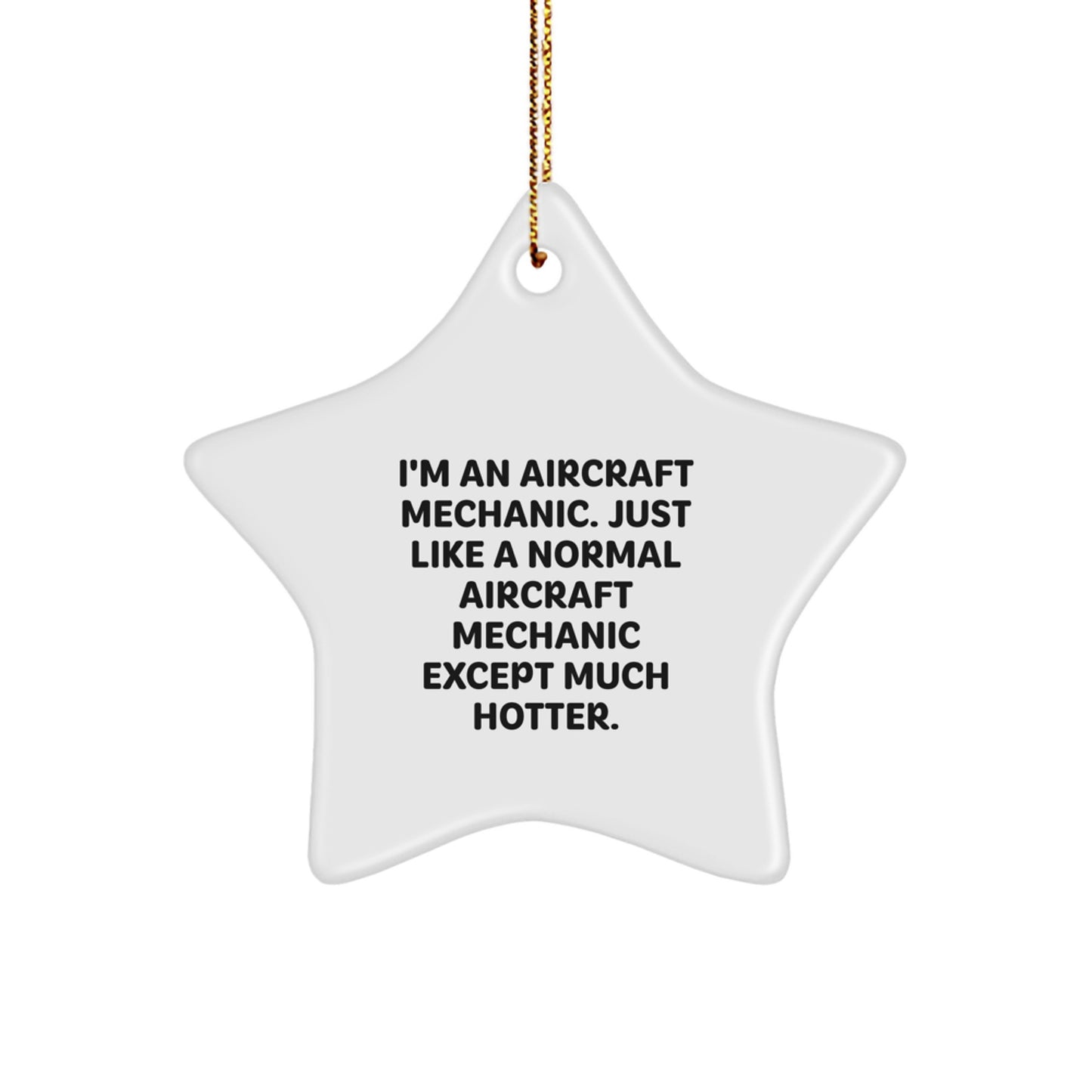Funny Aircraft Mechanic Gifts from Men to Friends - Star Ornament Christmas Unique Presents for Him - Image 1