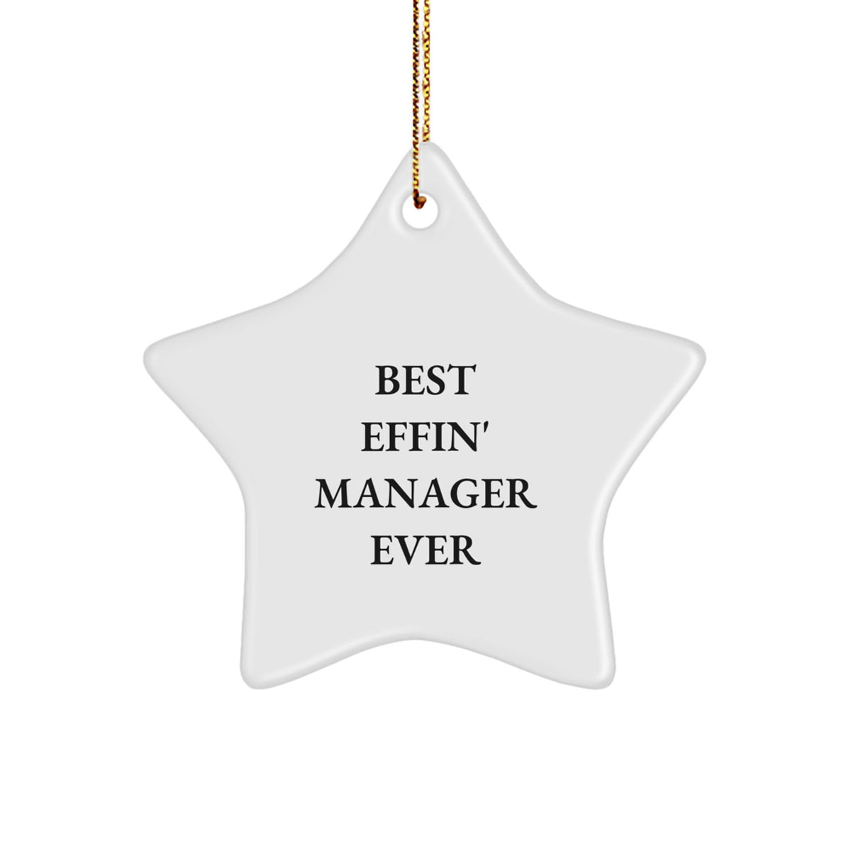 Christmas Gift for Teens Star Ornament 'Best Effin Manager Ever' - Image 1