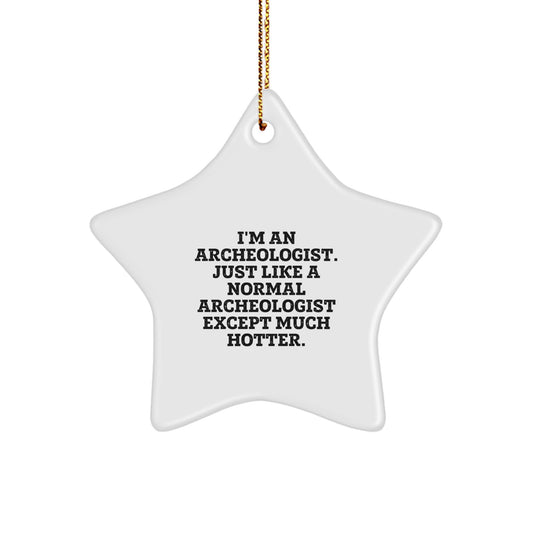 Funny Archeologist Star Ornament Gifts from Friends for Archeologist Men Women at Christmas Unique - Image 1