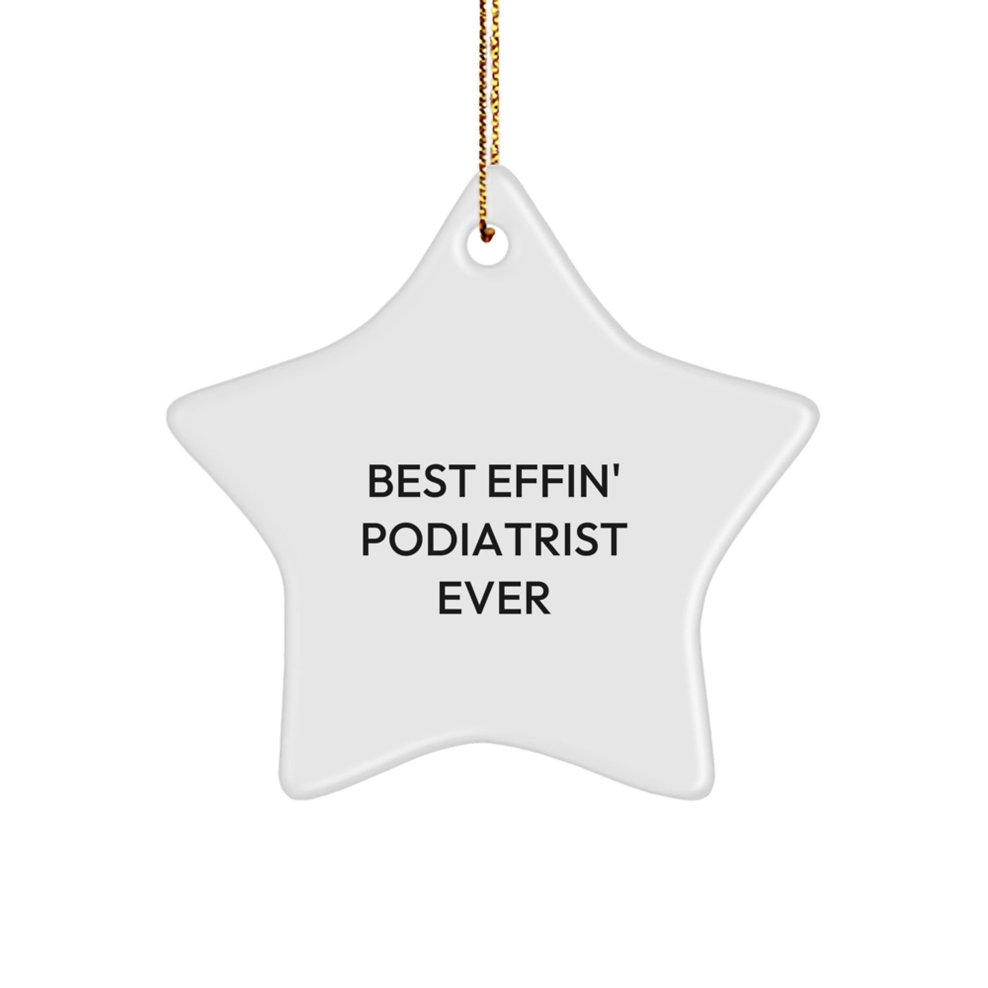 Best Effin' Podiatrist Ever Keepsake Christmas Ornament for Him Gift - Image 1